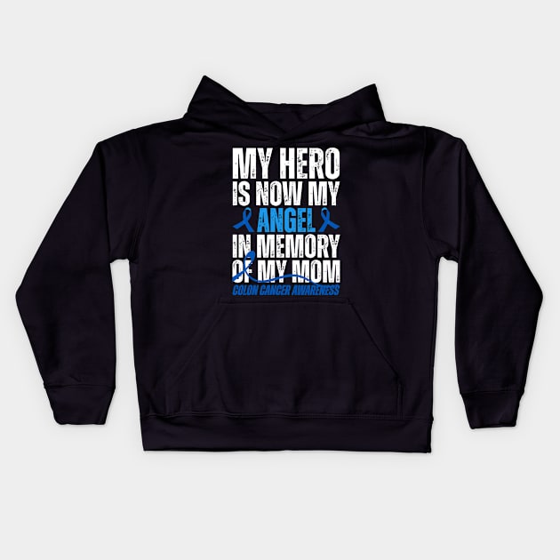 My Hero Is Now My Angel Colon Cancer Awareness Kids Hoodie by Point Shop